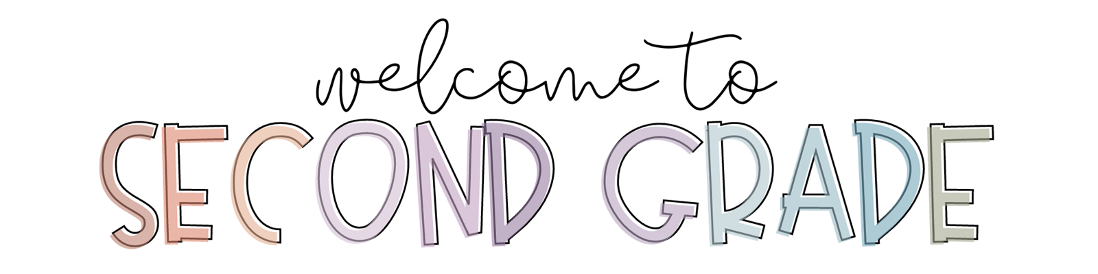 Welcome to Second Grade Welcome to Second Grade